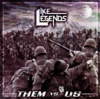 Like Legends - Them Vs. Us (EP) (2012)