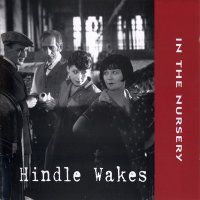 In The Nursery - Hindle Wakes (2001)