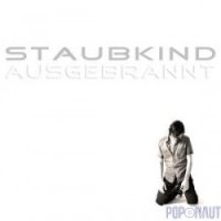 Staubkind - Keine Sonne / Ausgebrannt [2MCD] (2004/2005)