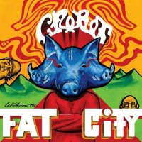 Crobot - Welcome To Fat City (2016)