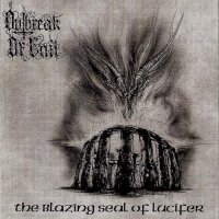 Outbreak Of Evil - The Blazing Seal Of Lucifer (2003)