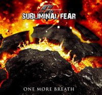 Subliminal Fear - One More Breath (2012)  Lossless