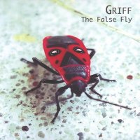 Griff - The False Fly (2011)