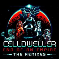 Celldweller - End Of An Empire [The Remixes] (2015)