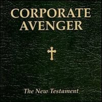 Corporate Avenger - The New Testament (2000)