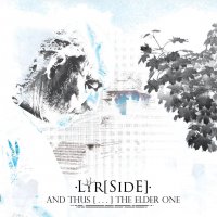 Lyrside - And Thus [...] The Elder One (2014)