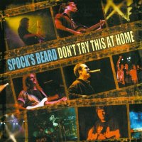 Spock\'s Beard - Don’t Try This At Home (2000)