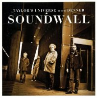 Taylor\'s Universe with Denner - Soundwall (2008)  Lossless