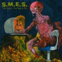 S.M.E.S. - The Good, The Bad and Me (2003)