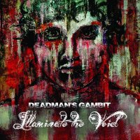 Deadman\'s Gambit - Illuminate the Void (2016)