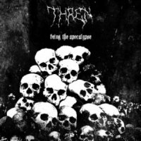 Thren - Being The Apocalypse (2009)