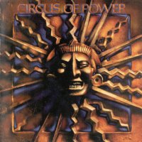 Circus Of Power - Circus Of Power (Reissued 2009) (1988)