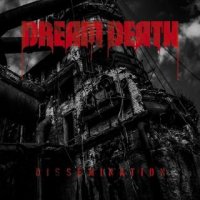 Dream Death - Dissemination (2016)