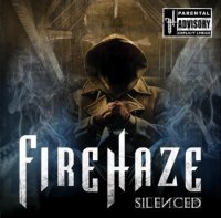 FireHaze - Silenced (2014)