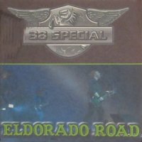 38 Special - Eldorado Road - Dallas (1984)