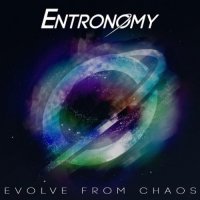 Entronomy - Evolve From Chaos (2016)