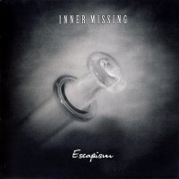Inner Missing - Escapism (2011)  Lossless