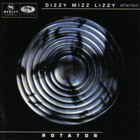 Dizzy Mizz Lizzy - Rotator (1996)