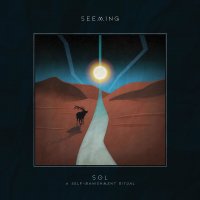 Seeming - Sol (Deluxe Edition) (2017)