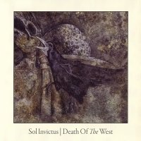 Sol Invictus - The Death Of The West (1994)