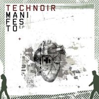 Technoir - Manifesto (2006)