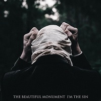 The Beautiful Monument - I\'m The Sin (2017)