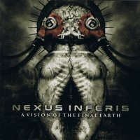 Nexus Inferis - A Vision of the Final Earth (2012)  Lossless