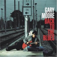 Gary Moore - Back To The Blues (2001)  Lossless