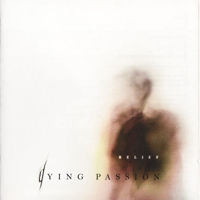 Dying Passion - Relief (2007)