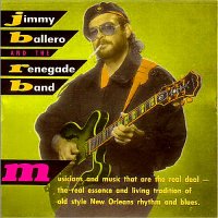 Jimmy Ballero - Jimmy Ballero & The Renegade Band (2015)