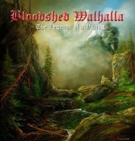 Bloodshed Walhalla - The Legends Of A Viking (2010)