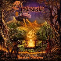 Incinerate - Amazon Violence (2016)