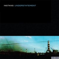 Instans - Understatement (2013)