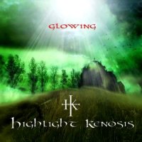 Highlight Kenosis - Glowing (2009)