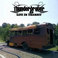 Thundergrater - Life In Transit (2015)