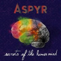 Aspyr - Secrets Of The Human Mind (2015)