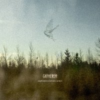 Gatherer - Caught Between A Rock And A Sad Place (2013)