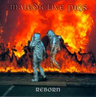 Maledictive Pigs - Reborn (2000)