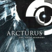 Arcturus - The Sham Mirrors (2002)  Lossless