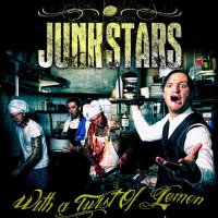 Junkstars - With A Twist Of Lemon (2012)