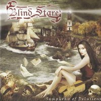 Blind Stare - Symphony of Delusions (2005)  Lossless