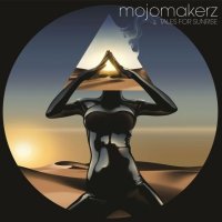 Mojomakerz - Tales For Sunrise (2015)