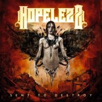 Hopelezz - Sent To Destroy (2016)