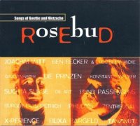 VA - Rosebud - Songs Of Goethe And Nietzsche (1999)