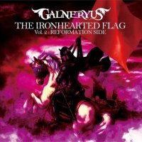 Galneryus - The Ironhearted Flag Vol.2: Reformation Side (2013)