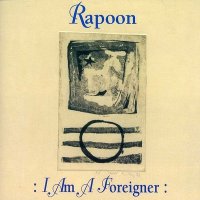 Rapoon - I Am A Foreigner (2003)