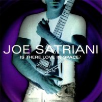 Joe Satriani - Is There Love In Space (Reissued 2013) (2004)