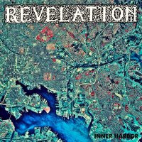 Revelation - Inner Harbor (2012)