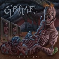 Grime - Deteriorate (2013)