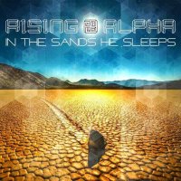 Rising Alpha - In The Sand He Sleeps (2013)